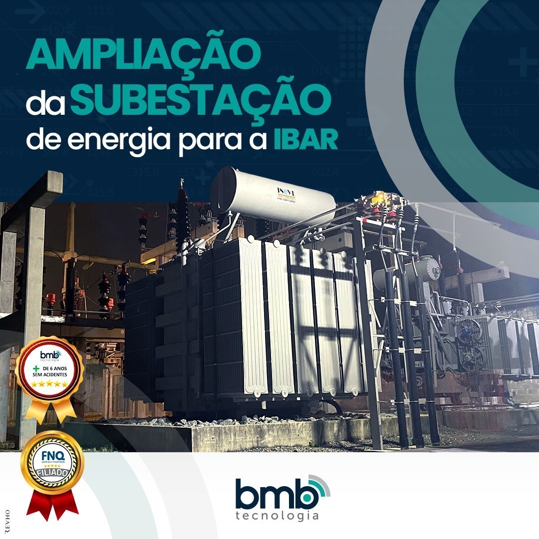 A BMB concluiu mais um super projeto “turn key” de ampliação da subestação de energia para a empresa IBAR